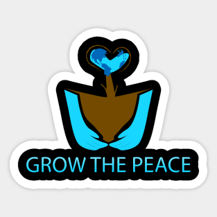 Let's grow the peace Sticker